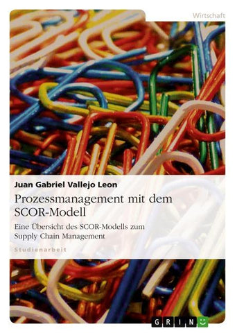 Prozessmanagement mit dem SCOR-Modell