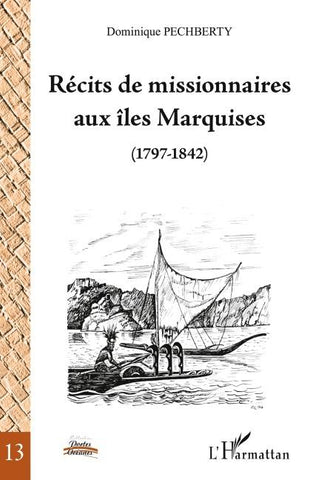 Récits de missionnaires aux îles Marquises (1797-1842)