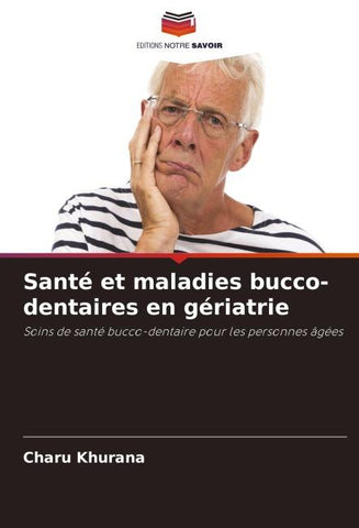 Santé et maladies bucco-dentaires en gériatrie