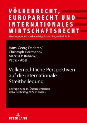 Voelkerrechtliche Perspektiven auf die internationale Streitbeilegung