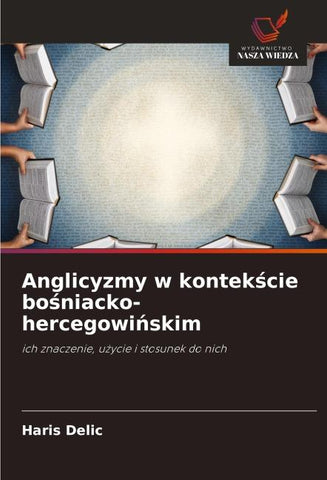 Anglicyzmy w kontek¿cie bo¿niacko-hercegowi¿skim