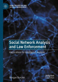 Social Network Analysis and Law Enforcement