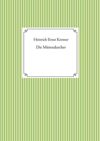 Die Mittendurcher