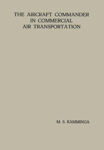 The Aircraft Commander in Commercial Air Transportation