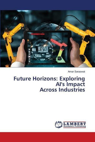 Future Horizons: Exploring AI's Impact Across Industries