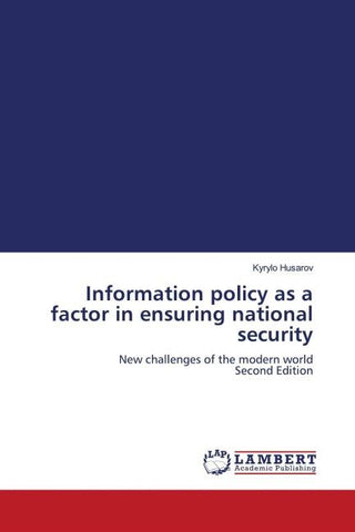 Information policy as a factor in ensuring national security