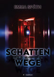 Schattenwege - Im Herzen des Waldes