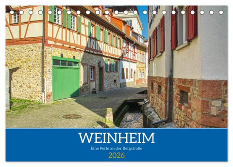 Weinheim - Eine Perle an der Bergstraße (Tischkalender 2026 DIN A5 quer), CALVENDO Monatskalender