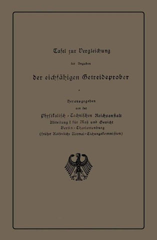 Tafel zur Vergleichung der Angaben der eichfähigen Getreideprober miteinander und mit anderen Qualitätsangaben von Getreide