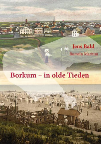 Borkum – in olde Tieden