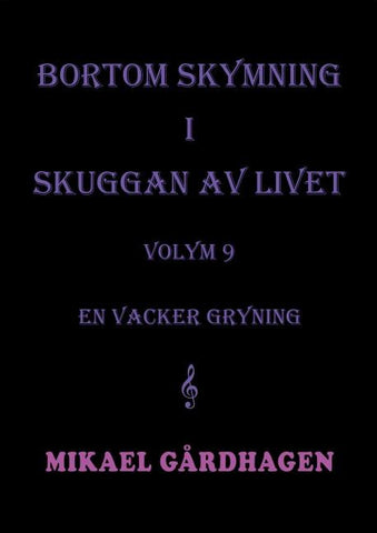 Bortom skymning i skuggan av livet
