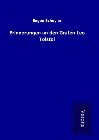 Erinnerungen an den Grafen Leo Tolstoi