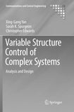 Variable Structure Control of Complex Systems