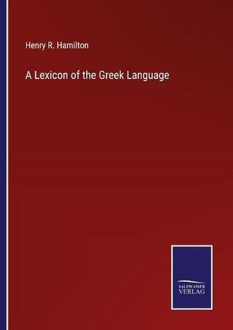 A Lexicon of the Greek Language