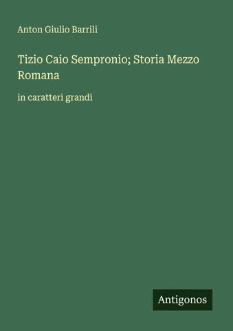 Tizio Caio Sempronio; Storia Mezzo Romana