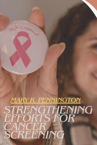 Strengthening Efforts for Cancer Screening