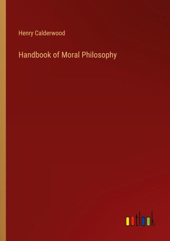 Handbook of Moral Philosophy