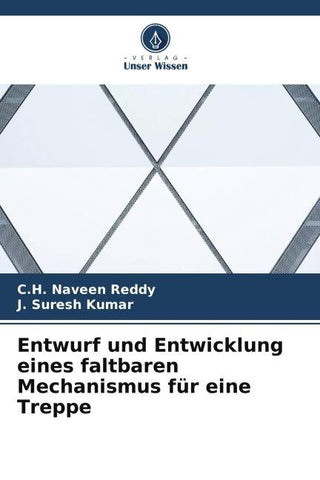Entwurf und Entwicklung eines faltbaren Mechanismus für eine Treppe