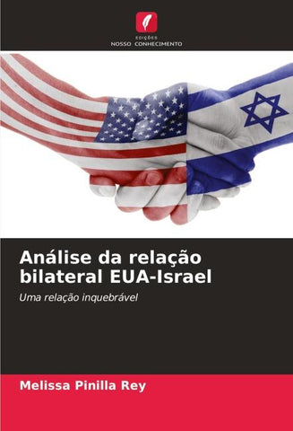 Análise da relação bilateral EUA-Israel