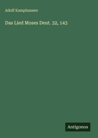 Das Lied Moses Deut. 32, 143