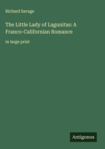 The Little Lady of Lagunitas: A Franco-Californian Romance