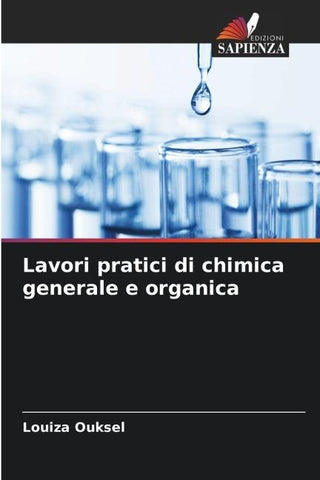 Lavori pratici di chimica generale e organica