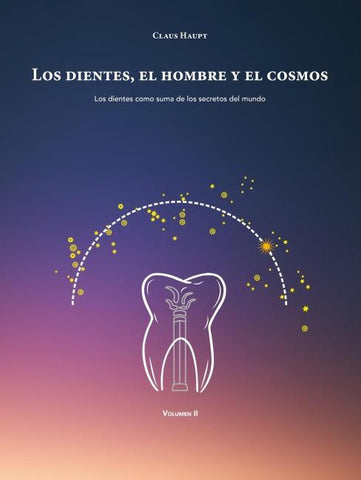 Los dientes, el hombre y el cosmos