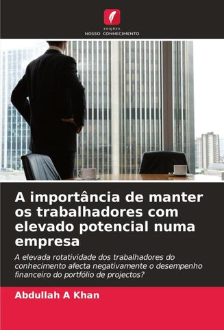 A importância de manter os trabalhadores com elevado potencial numa empresa