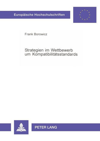 Strategien im Wettbewerb um Kompatibilitätsstandards