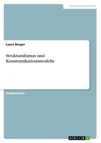 Strukturalismus und Kommunikationsmodelle