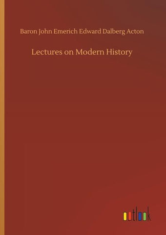 Lectures on Modern History
