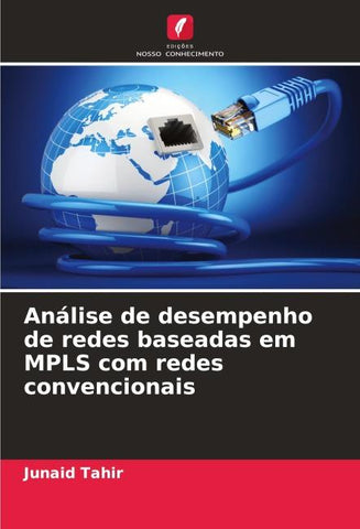 Análise de desempenho de redes baseadas em MPLS com redes convencionais