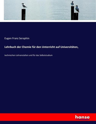 Lehrbuch der Chemie für den Unterricht auf Universitäten,