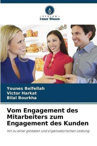 Vom Engagement des Mitarbeiters zum Engagement des Kunden