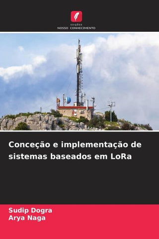 Conceção e implementação de sistemas baseados em LoRa
