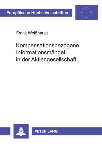 Kompensationsbezogene Informationsmängel in der Aktiengesellschaft