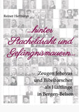 ... hinter Stacheldraht und Gefängnismauern ...