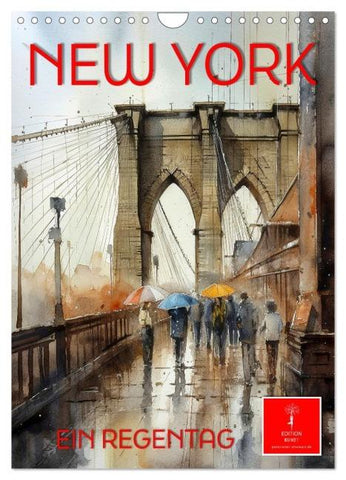 New York - ein Regentag (Wandkalender 2026 DIN A4 hoch), CALVENDO Monatskalender