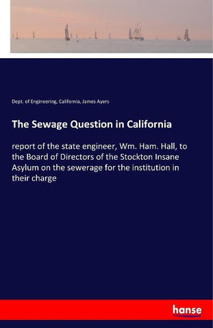 The Sewage Question in California