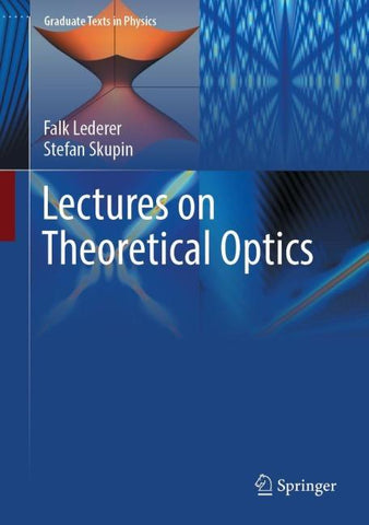 Lectures on Theoretical Optics