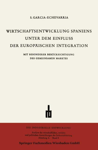 Wirtschaftsentwicklung Spaniens Unter dem Einfluss der Europäischen Integration
