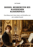 Dussek: Wegbereiter des klassischen Klavierspiels