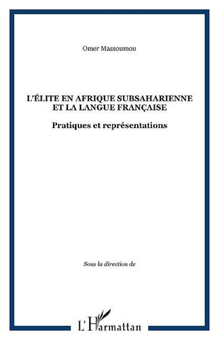 L'élite en Afrique subsaharienne et la langue française