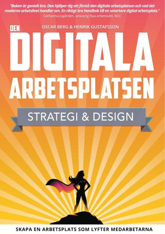 Den digitala arbetsplatsen - Strategi och design