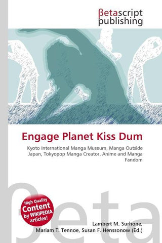 Engage Planet Kiss Dum