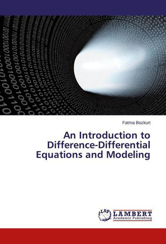 An Introduction to Difference-Differential Equations and Modeling
