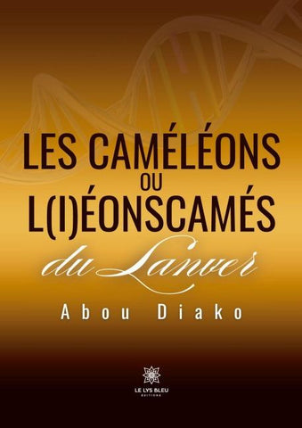 Les caméléons ou l(i)éonscamés du Lanver
