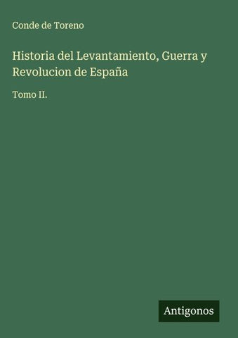 Historia del Levantamiento, Guerra y Revolucion de España