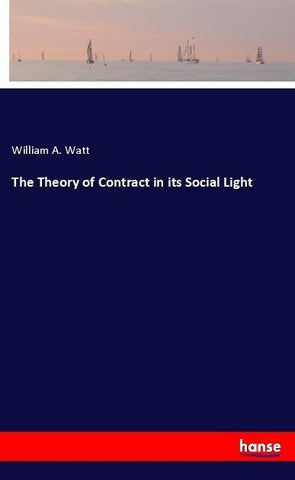 The Theory of Contract in its Social Light