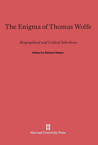 The Enigma of Thomas Wolfe